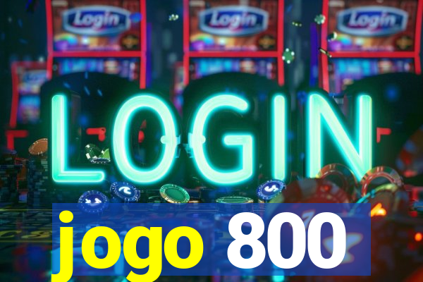 jogo 800