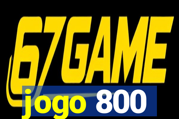 jogo 800