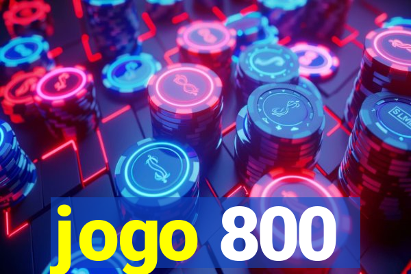 jogo 800