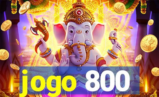 jogo 800