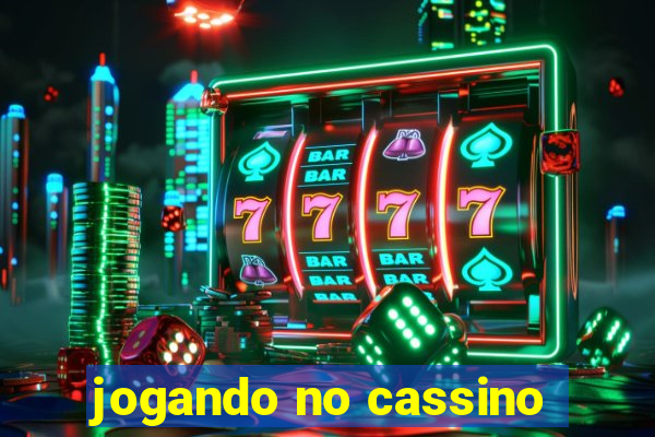 jogando no cassino