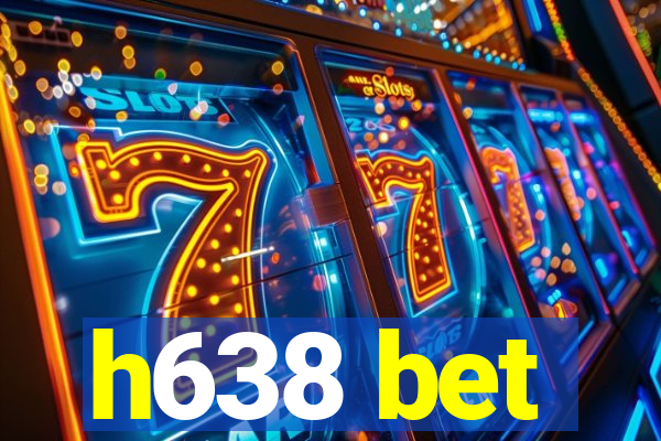 h638 bet