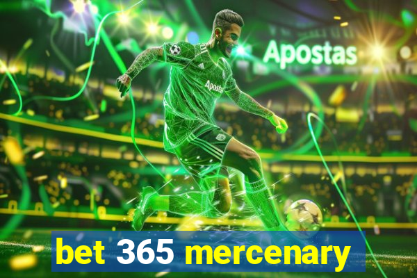 bet 365 mercenary