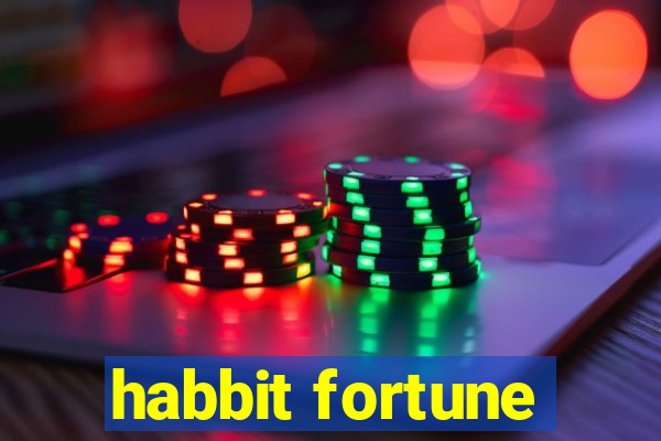 habbit fortune