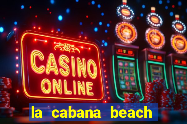 la cabana beach and casino aruba