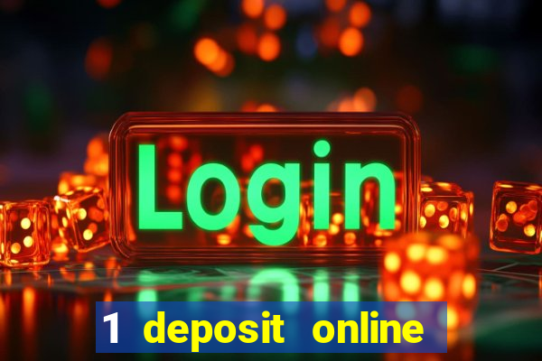 1 deposit online casino usa