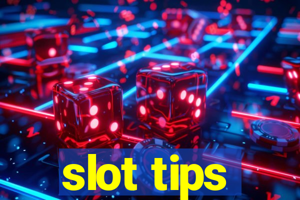 slot tips