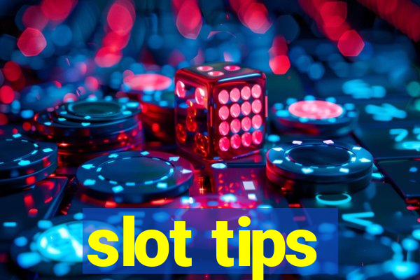 slot tips