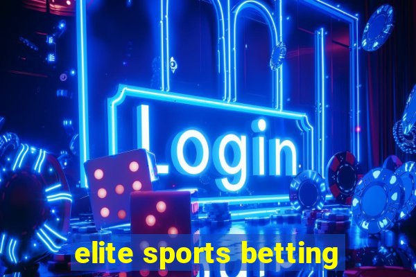 elite sports betting