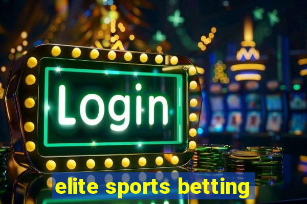 elite sports betting