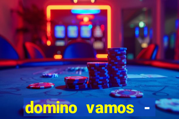 domino vamos - crash & póker