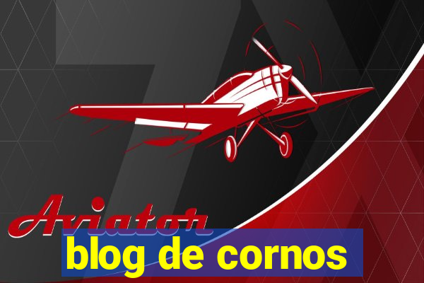 blog de cornos