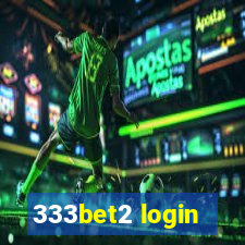 333bet2 login