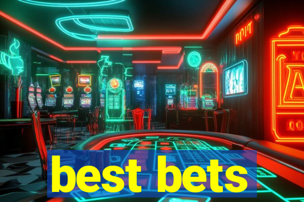 best bets