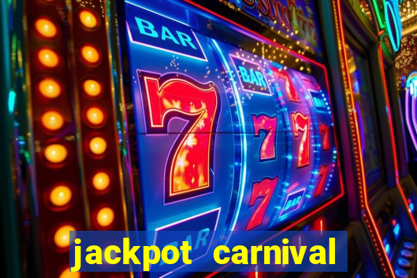 jackpot carnival slot jiló