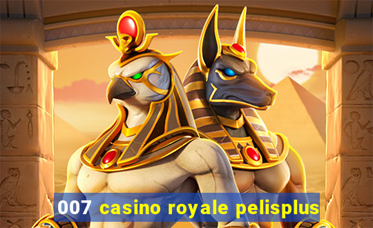 007 casino royale pelisplus