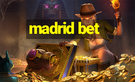 madrid bet