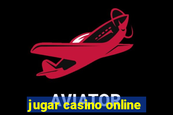 jugar casino online