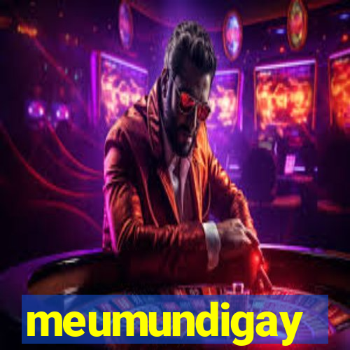 meumundigay