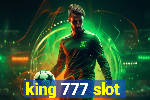 king 777 slot