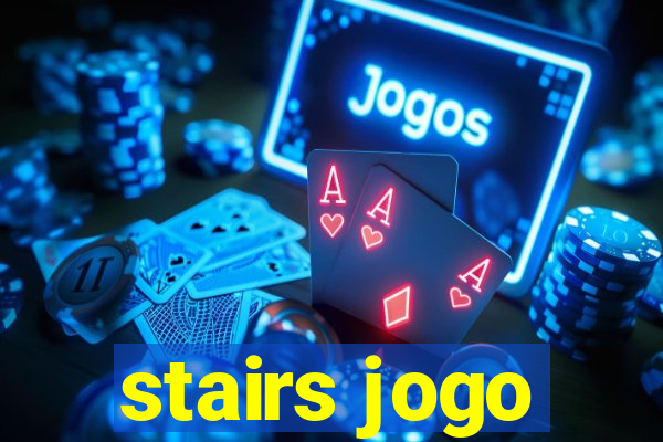 stairs jogo