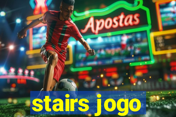 stairs jogo