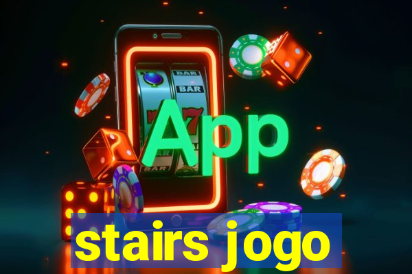 stairs jogo