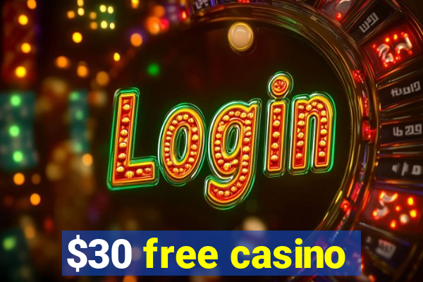 $30 free casino