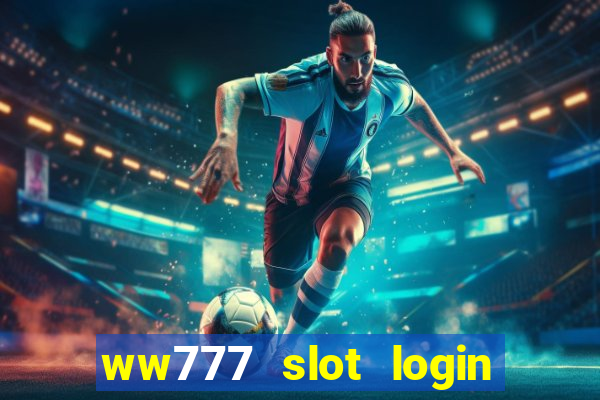 ww777 slot login register philippines