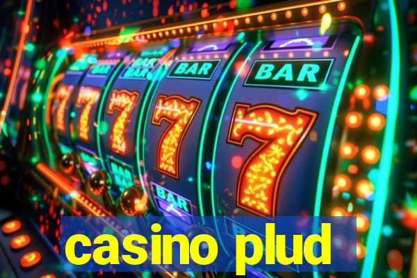 casino plud