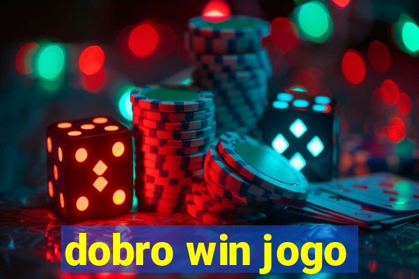 dobro win jogo