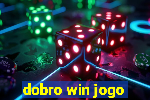 dobro win jogo