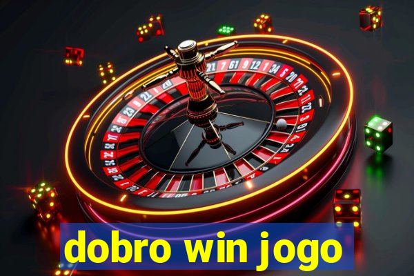 dobro win jogo