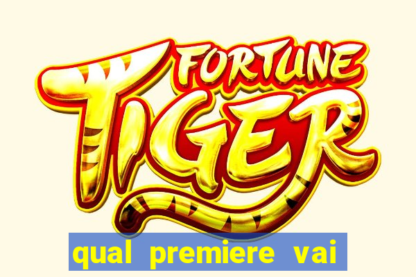 qual premiere vai passar o jogo do inter