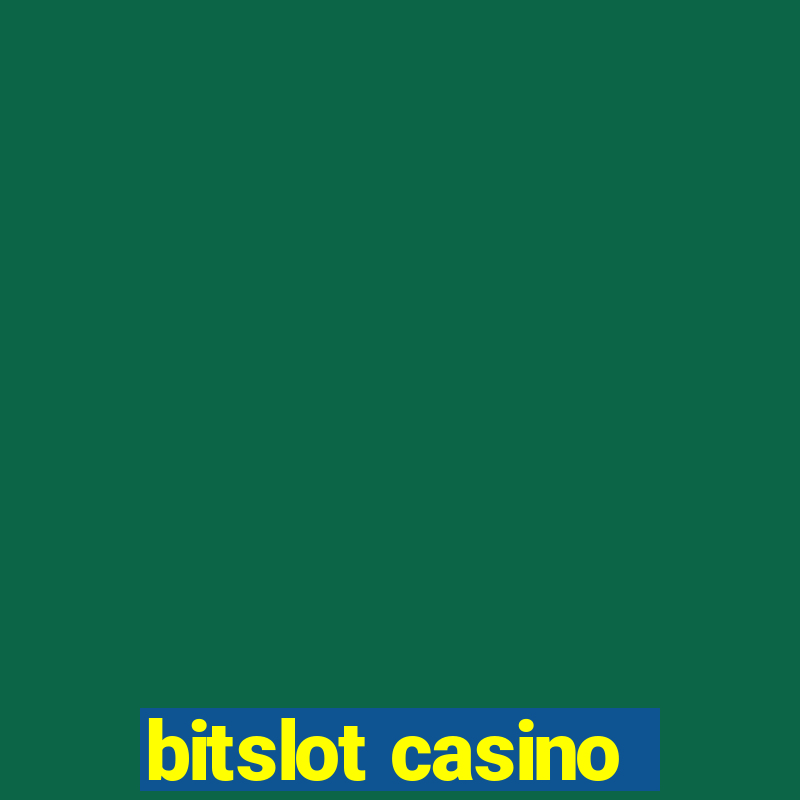 bitslot casino