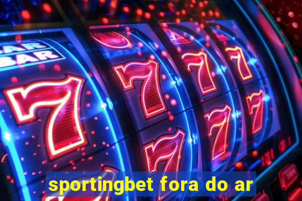 sportingbet fora do ar