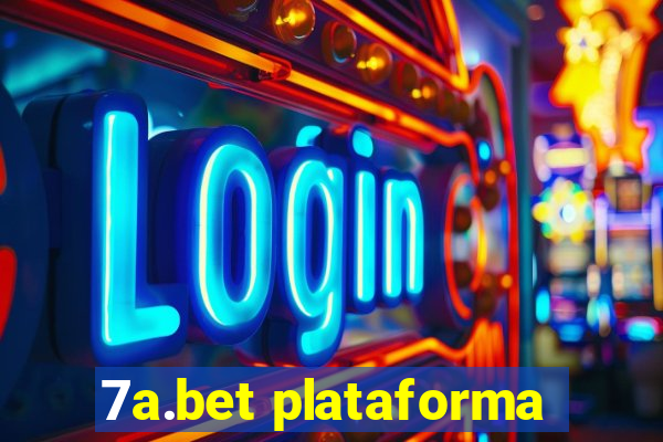 7a.bet plataforma