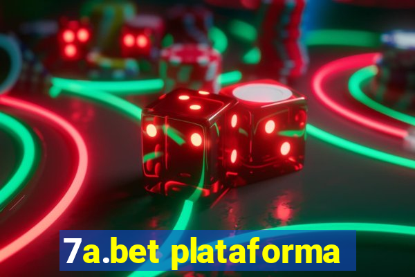 7a.bet plataforma