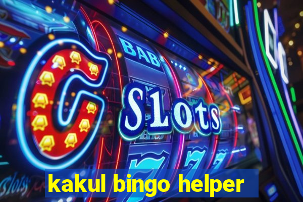 kakul bingo helper