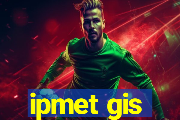 ipmet gis