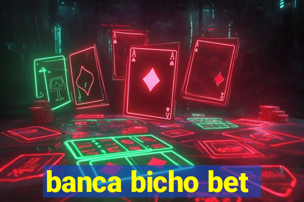 banca bicho bet