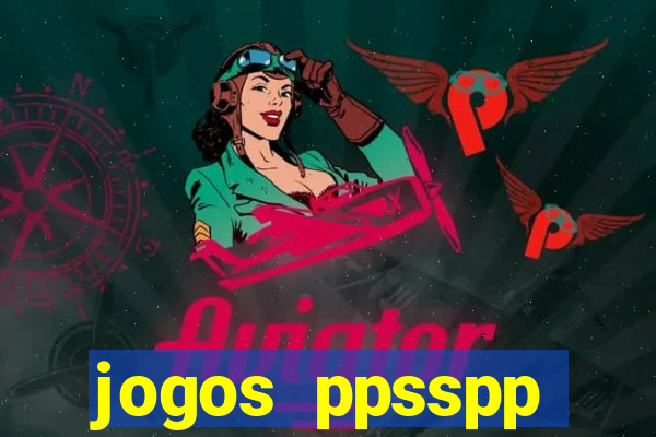 jogos ppsspp download android