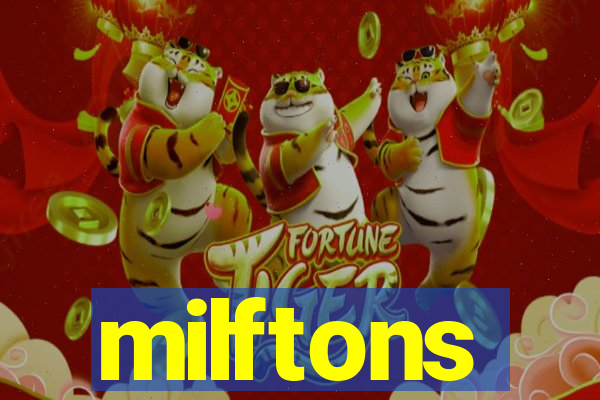 milftons