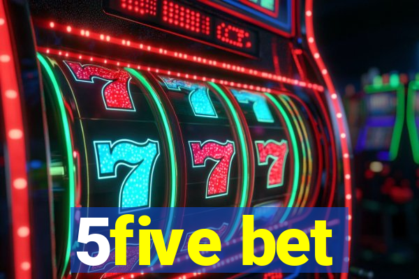 5five bet