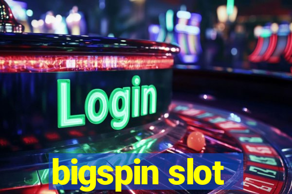 bigspin slot