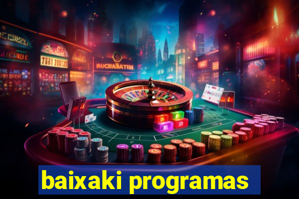 baixaki programas