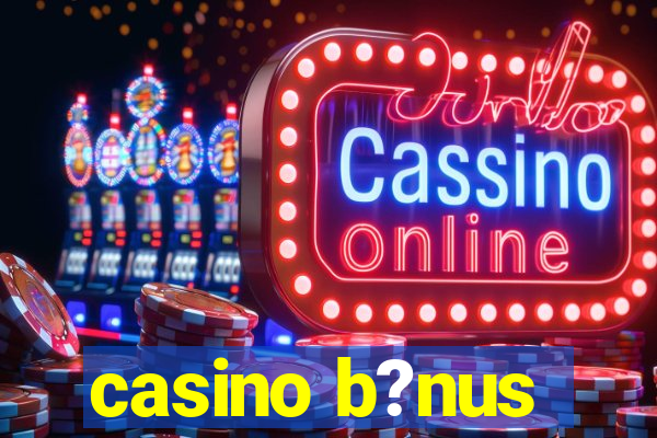 casino b?nus