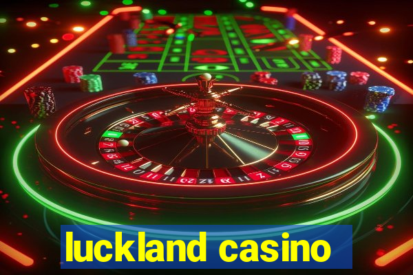 luckland casino