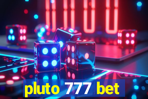 pluto 777 bet