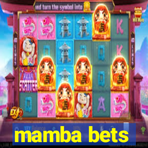 mamba bets